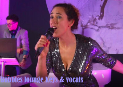 Bubbles lounge keys and vocals, jazz to dance duo